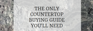 Countertop Buying Guide