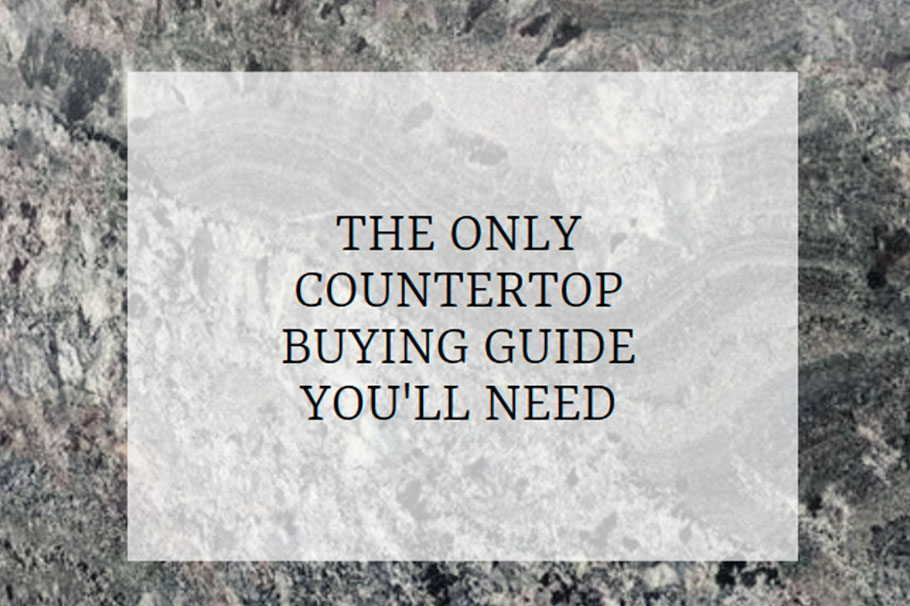 The Only Countertop Buying Guide You’ll Need